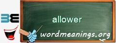 WordMeaning blackboard for allower